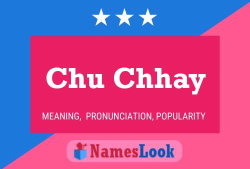 Chu Chhay Name Poster