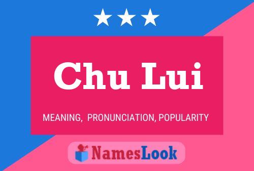 Chu Lui Name Poster