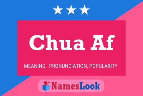 Chua Af Name Poster