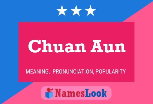 Chuan Aun Name Poster