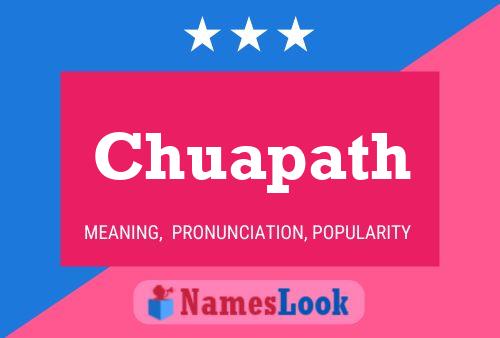 Chuapath Name Poster