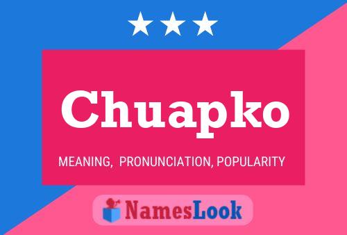 Chuapko Name Poster