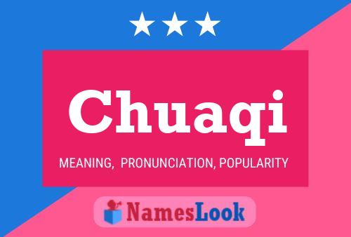 Chuaqi Name Poster