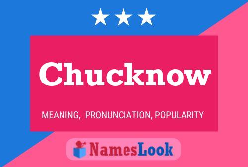 Chucknow Name Poster