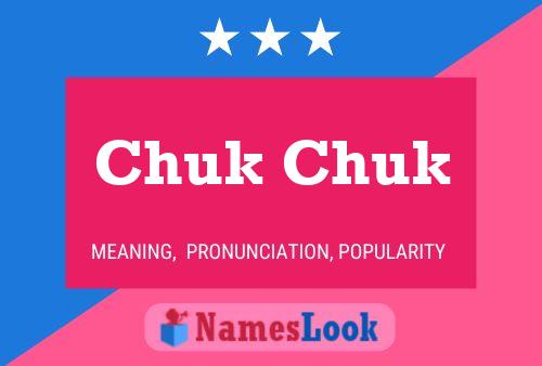 Chuk Chuk Name Poster