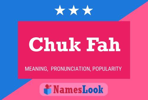 Chuk Fah Name Poster