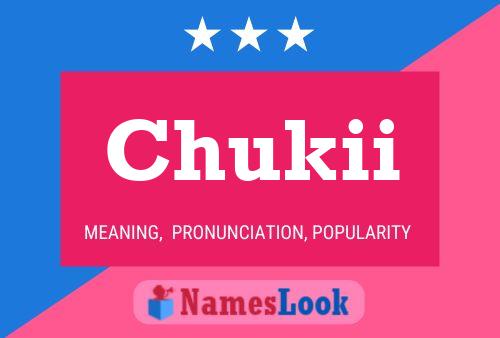 Chukii Name Poster