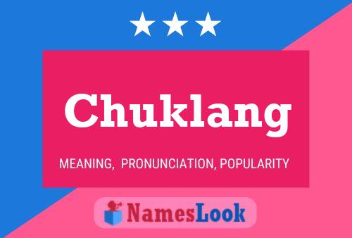 Chuklang Name Poster