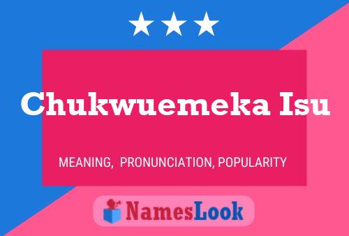 Chukwuemeka Isu Name Poster