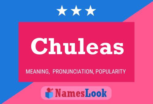 Chuleas Name Poster