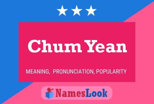 Chum Yean Name Poster