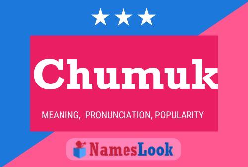 Chumuk Name Poster