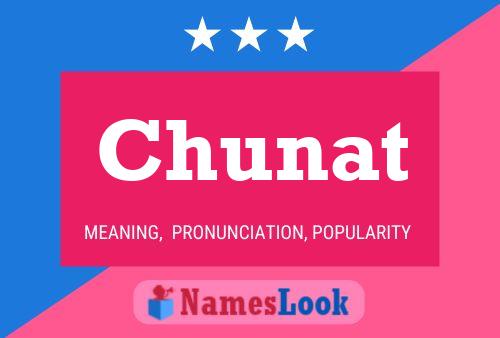 Chunat Name Poster