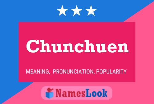 Chunchuen Name Poster