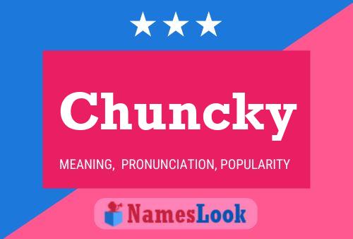 Chuncky Name Poster