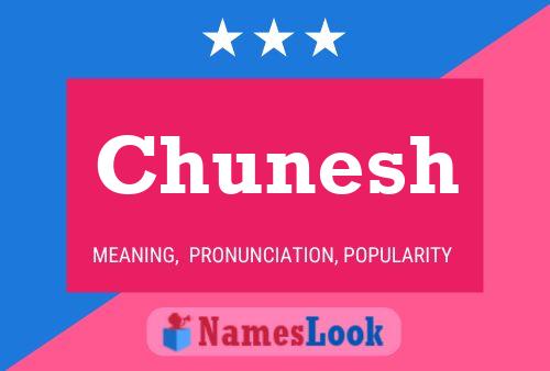 Chunesh Name Poster