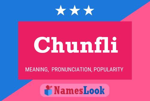 Chunfli Name Poster