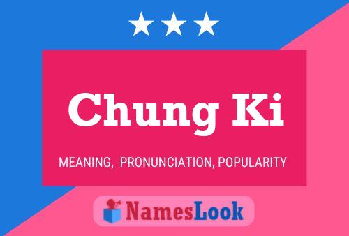 Chung Ki Name Poster