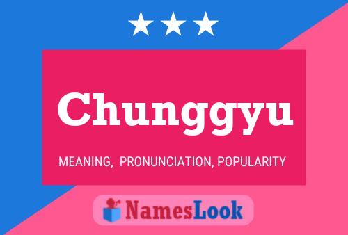 Chunggyu Name Poster