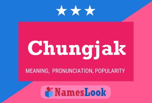 Chungjak Name Poster