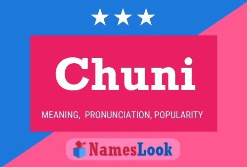 Chuni Name Poster