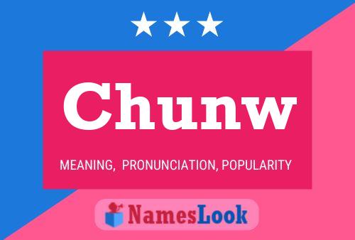 Chunw Name Poster