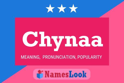 Chynaa Name Poster