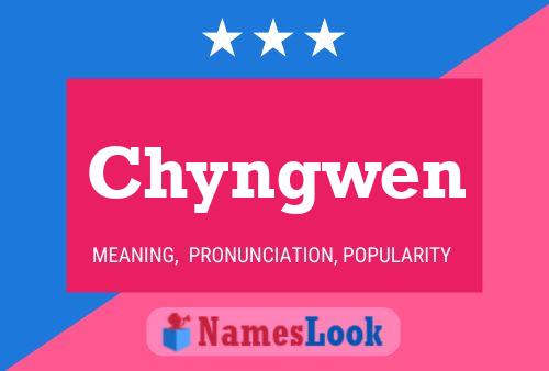 Chyngwen Name Poster