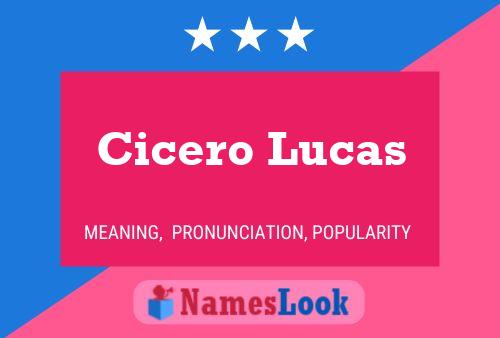 Cicero Lucas Name Poster