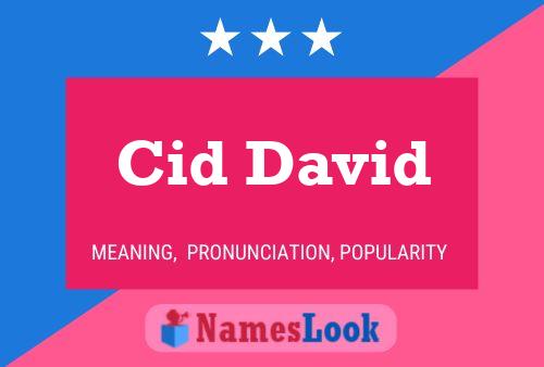 Cid David Name Poster