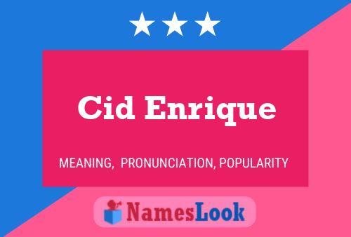 Cid Enrique Name Poster