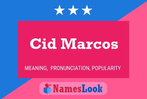 Cid Marcos Name Poster