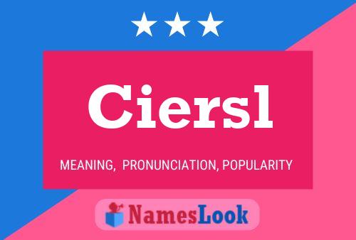 Ciersl Name Poster