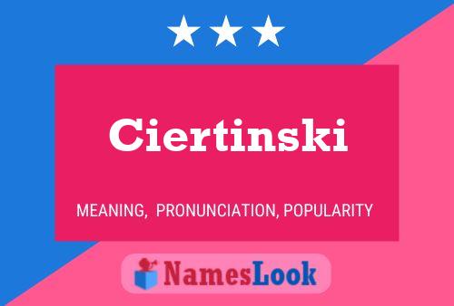 Ciertinski Name Poster