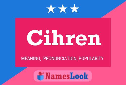 Cihren Name Poster