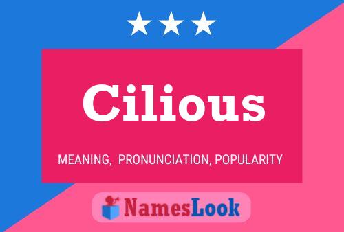 Cilious Name Poster