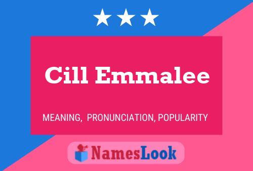 Cill Emmalee Name Poster