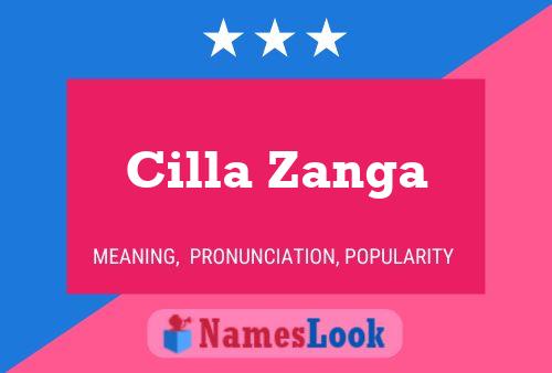 Cilla Zanga Name Poster