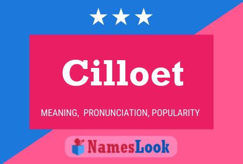 Cilloet Name Poster