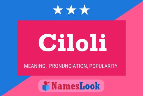 Ciloli Name Poster