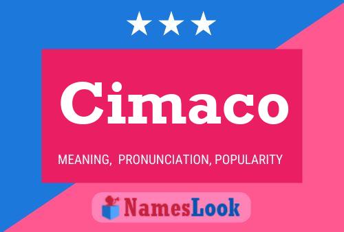 Cimaco Name Poster