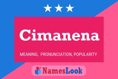 Cimanena Name Poster