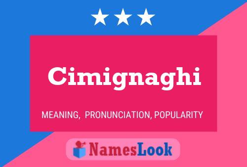 Cimignaghi Name Poster