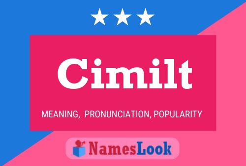 Cimilt Name Poster