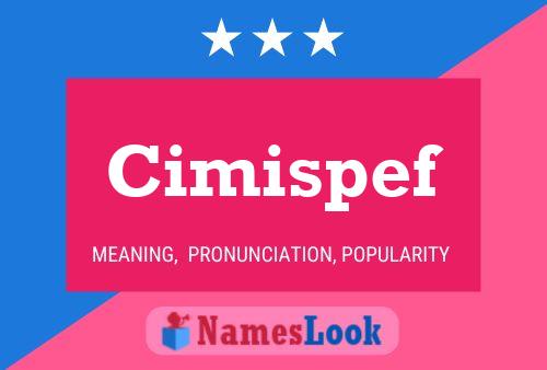 Cimispef Name Poster