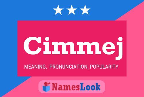 Cimmej Name Poster