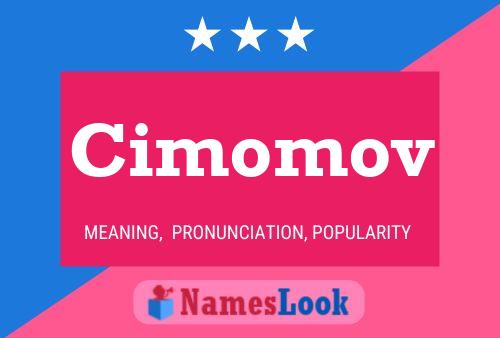 Cimomov Name Poster