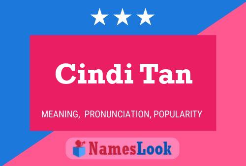 Cindi Tan Name Poster