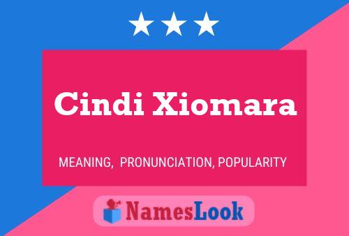 Cindi Xiomara Name Poster