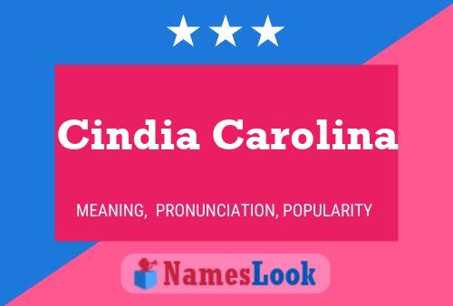 Cindia Carolina Name Poster